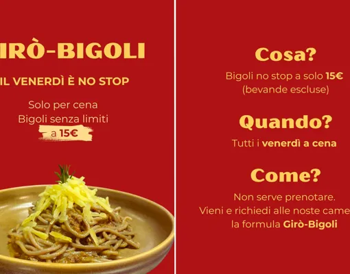 🍝 GIRÒ-BIGOLI: Il venerdì sera è "No Stop"! Bigoli senza limiti al Ristorante Girò